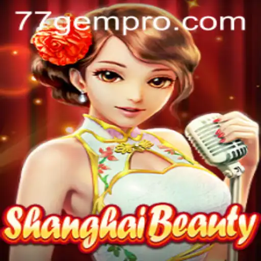 Exploring the Allure of ShanghaiBeauty and 77 Gem Casino