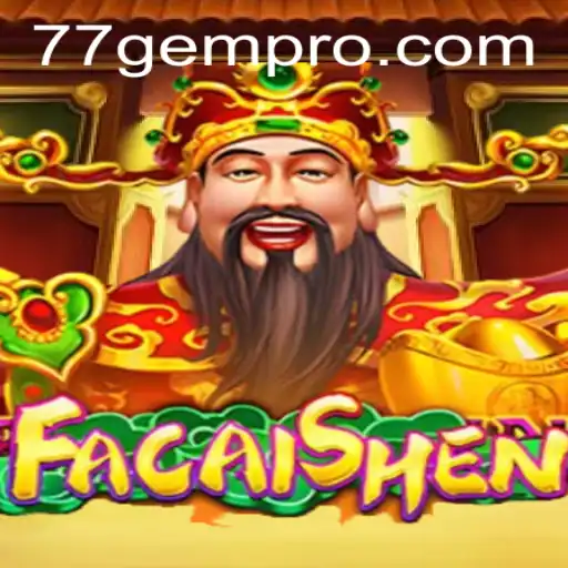 Discover the Excitement of FaCaiShen at 77 Gem Casino