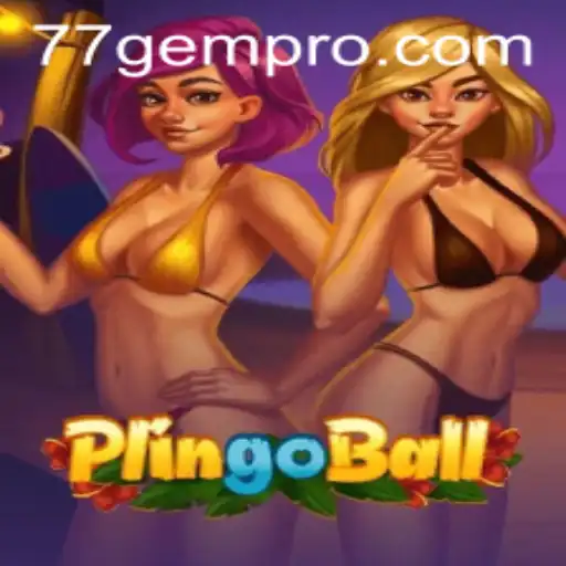 Exploring Plingoball: The Thrilling Game Sweeping Through 77 Gem Casino